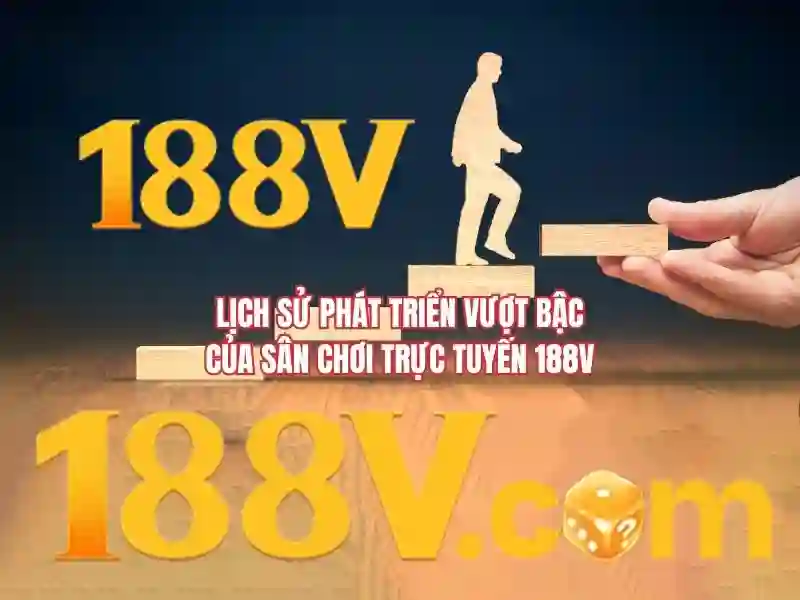 188v còn – Tổng quan về chủ đề và giá trị cốt lõi 188v còn – Tổng quan về chủ đề và giá trị cốt lõi