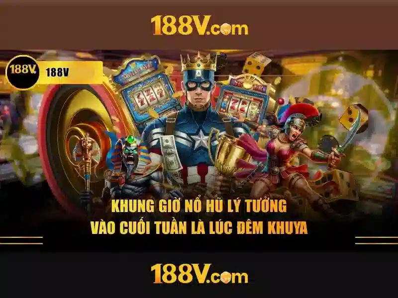 188v còn – trải nghiệm và nổ hũ 188v cho cộng đồng